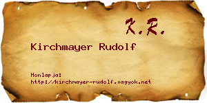 Kirchmayer Rudolf névjegykártya